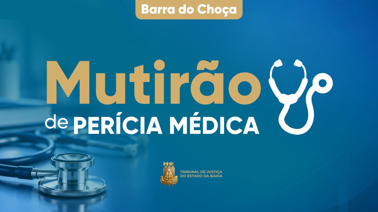 Mutirão do TJBA realiza 58 perícias médicas em Barra do Choça