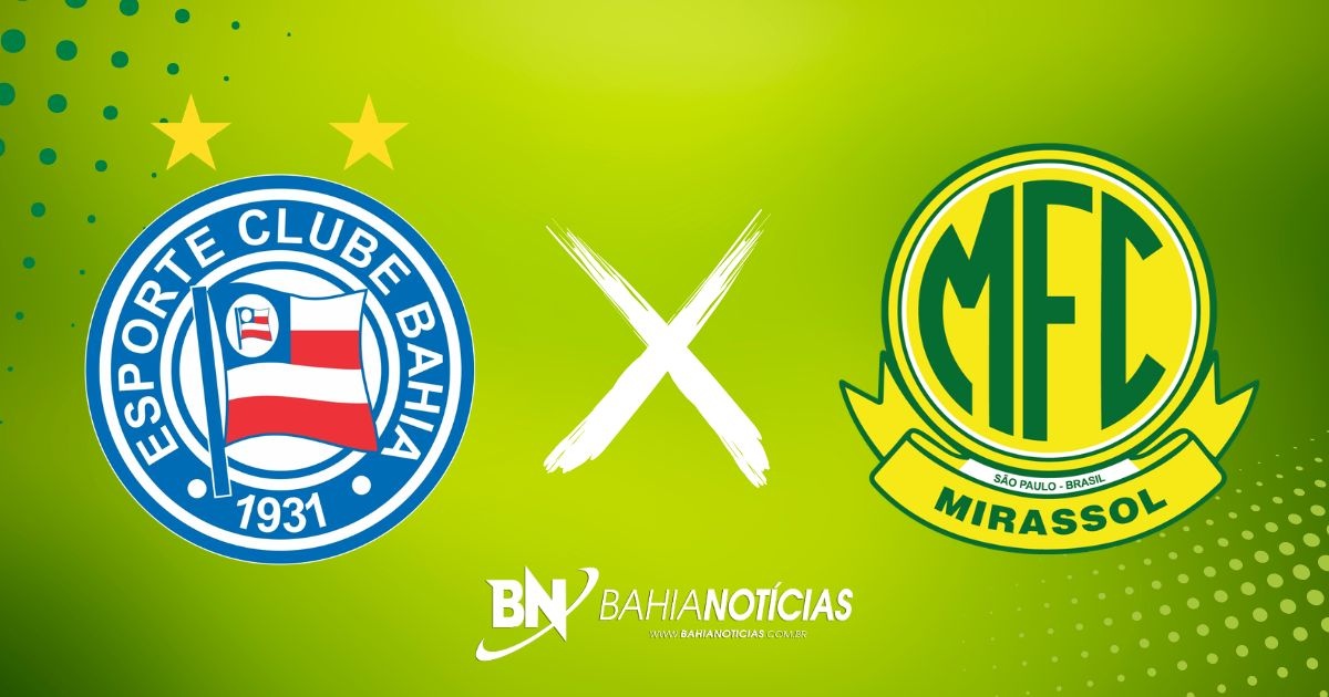 Bahia recebe o Mirassol na Arena Fonte Nova pelo Brasileirão